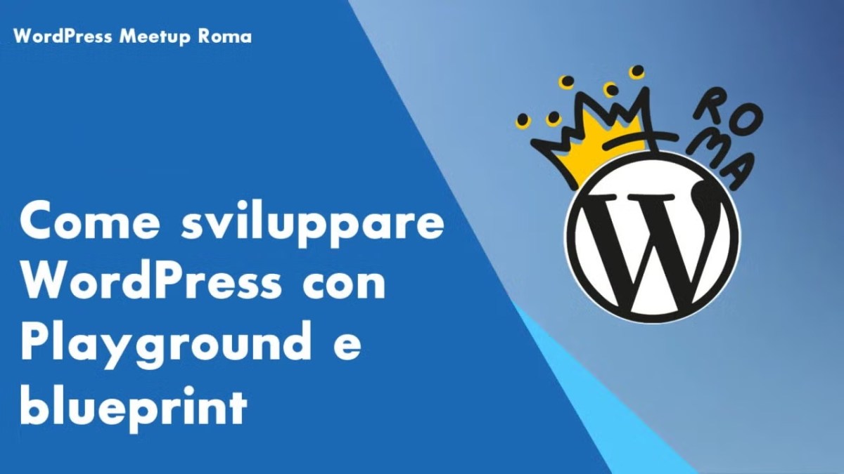 Come sviluppare WordPress istantaneamente con Playground e&nbsp;blueprint
