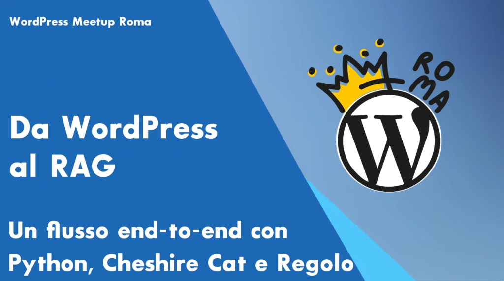 Da WordPress al RAG: un flusso end-to-end con Python, CheshireCat e Regolo