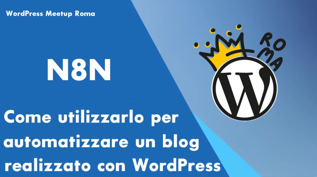 N8N: come utilizzarlo per automatizzare un blog realizzato con WordPress